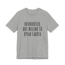Load image into Gallery viewer, Introverted Lakota - Adult Sizes
