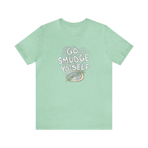 Go Smudge Yourself - Adult Sizes