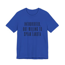 Load image into Gallery viewer, Introverted Lakota - Adult Sizes
