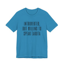 Load image into Gallery viewer, Introverted Lakota - Adult Sizes
