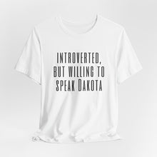 Load image into Gallery viewer, Introverted Dakota - Adult Sizes
