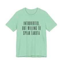 Load image into Gallery viewer, Introverted Lakota - Adult Sizes
