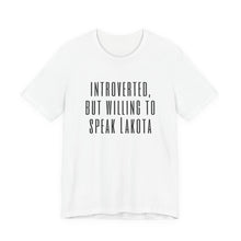 Load image into Gallery viewer, Introverted Lakota - Adult Sizes
