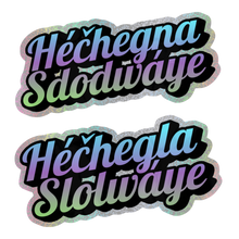 Load image into Gallery viewer, Héčhegna Sdodwáye / Héčhegla Slolwáye | That’s All I Know - Pixie Dust Sticker

