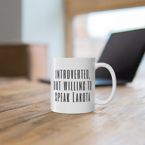 Introverted Lakota - 11oz Mug