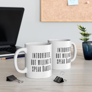 Introverted Dakota - 11oz Mug