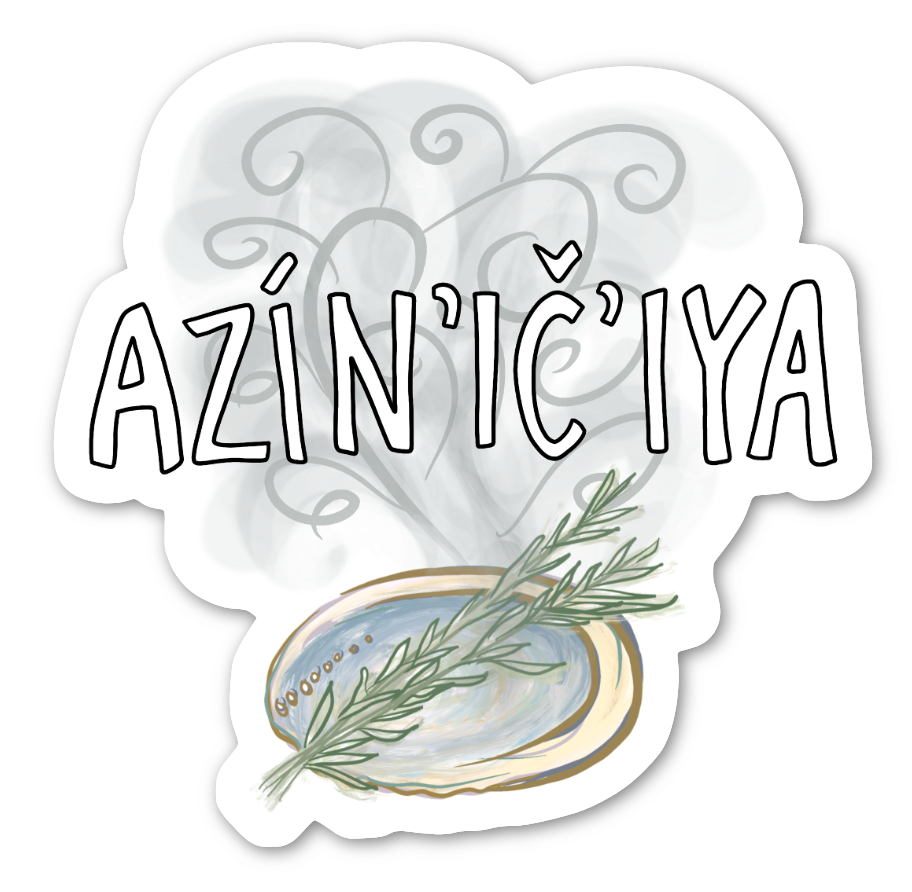 Azíl’ič’iya/Azín’ič’iya | Go Smudge Yourself - Magnet