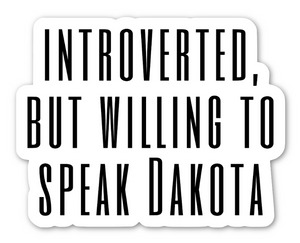 Introverted Lakota / Dakota - Vinyl Sticker